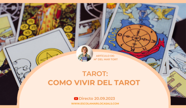 TAROT: ¿CÓMO VIVIR DEL TAROT?