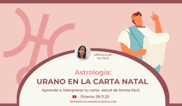 Eli Toló nos explica cómo interpretar a Urano en la carta natal