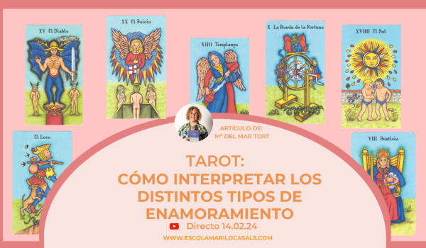 Mª del Mar nos explica cómo interpretar los tipos de enamoramiento en el Tarot