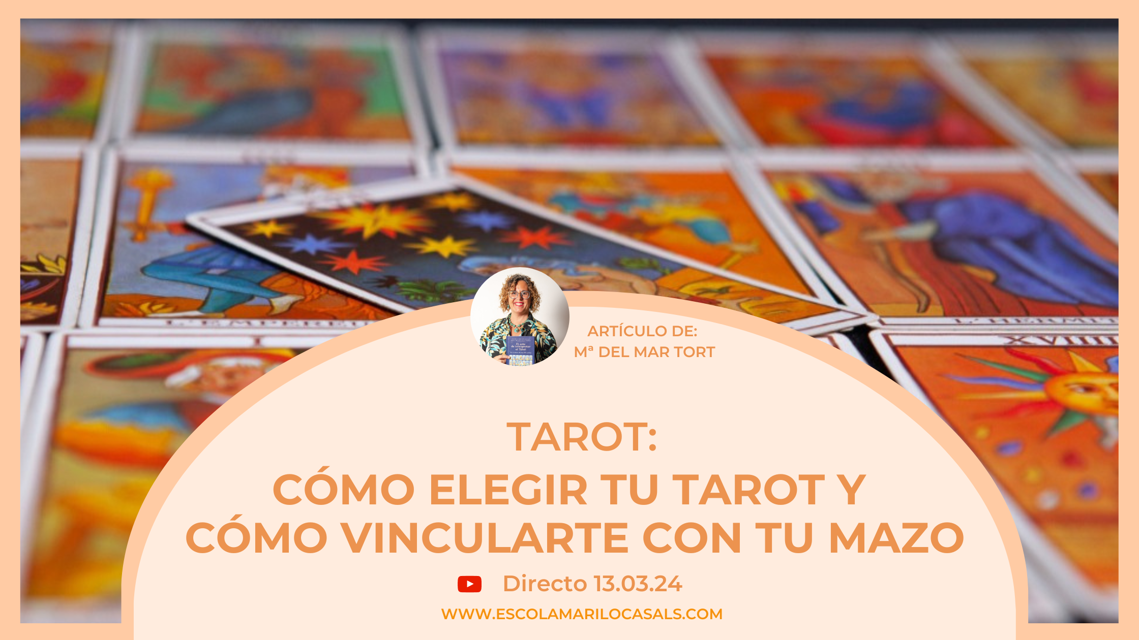 CÓMO ELEGIR TU TAROT Y CÓMO VINCULARTE CON TU MAZO