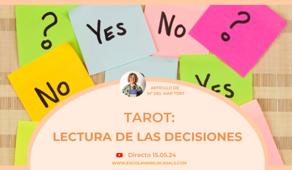 Mª del Mar nos explica paso a paso cómo interpretar la lectura de las decisiones en nuestra próxima lectura de Tarot