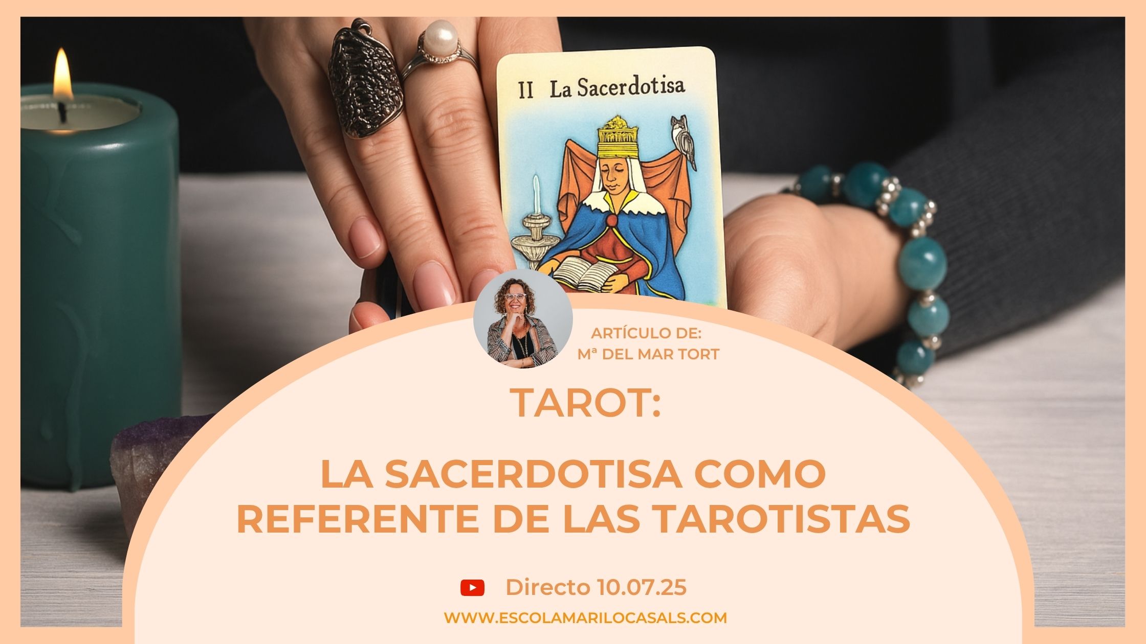 María del Mar Tort nos habla de La Suma Sacerdotisa como arquetipo de la sabiduría femenina.