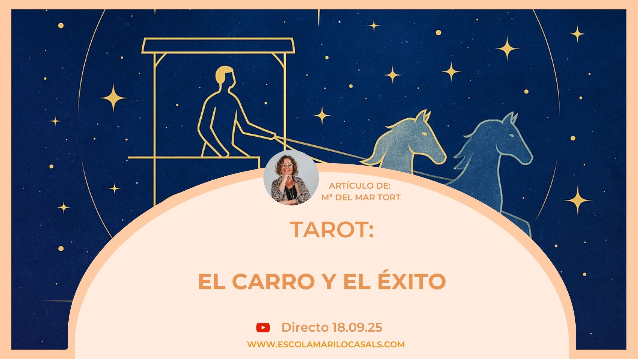 María del Mar nos habla de El Carro y a qué nos invita este arcano.
