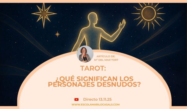 María del Mar Tort nos explica qué simboliza los desnudos en los arcanos y cuáles son.